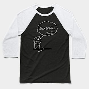 Bruh We Out Teachers Baseball T-Shirt